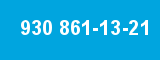 930 861-13-21 930 861-13-21